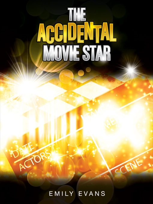 Title details for The Accidental Movie Star by Emily Evans - Available